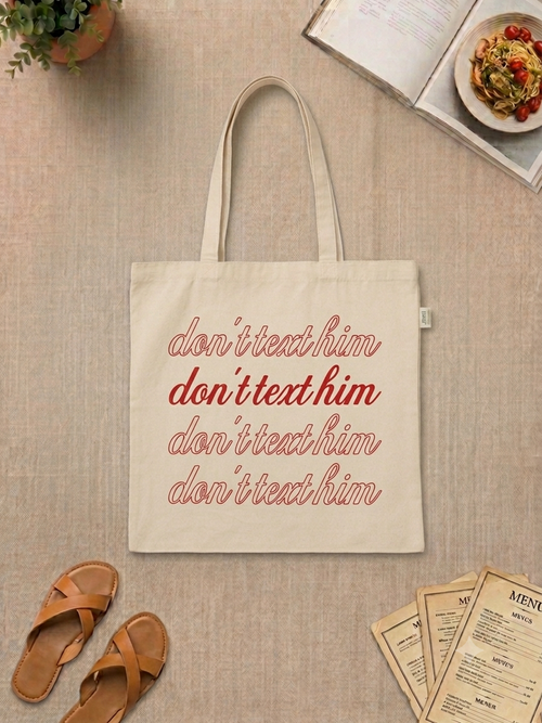 Don't Text Tote